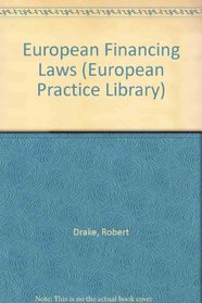 European Financing Laws (European Practice Library)