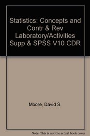 Statistics: Concepts and Contr & Rev Laboratory/Activities Supp & SPSS V10 CDR