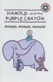 Animals, Animals, Animals! (Harold & the Purple Crayon (Prebound))