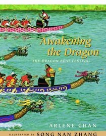 Awakening the Dragon : The Dragon Boat Festival