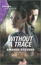 Without a Trace (Echo Lake, Bk 1) (Harlequin Intrigue, No 1934)