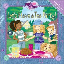 Let's Have a Tea Party: A Scratch-and-Sniff Storybook (Holly Hobbie & Friends)
