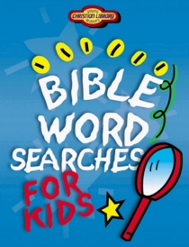 Bible Word Searches for Kids (Christian Library)