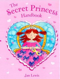 The Secret Princess Handbook (Secret Fairy)