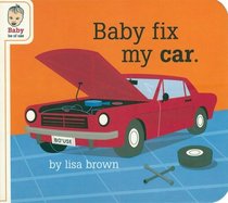 Baby Fix My Car (Baby Be of Use)
