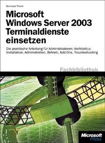 Microsoft Windows . NET Server Terminaldienste einsetzen