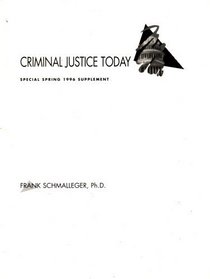 Criminal Justice Today: Special Spring 1996 Supplement