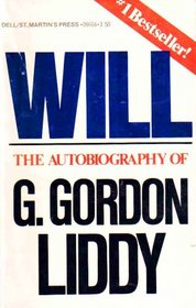 Will: The Autobiography of G. Gordon Liddy