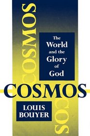Cosmos: The World and the Glory of God