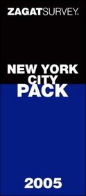 Zagat 2005 New York City Pack (Zagatsurvey New York City Pack)