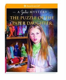 Puzzle of the Paper Daughter: A Julie Mystery (American Girl Mysteries)