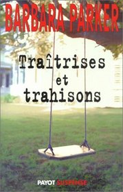 Tratrises et trahisons