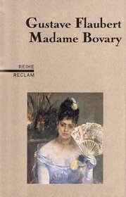 Madame Bovary. Sittenbild aus der Provinz.