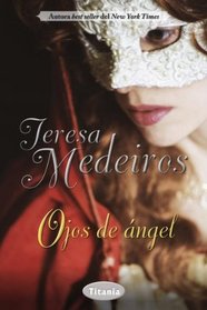 Ojos de Angel (Spanish Edition)