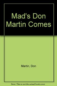 Mad's Don Martin Comes