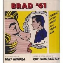 Brad '61: Portrait of the Artist as a Young Man (A Bob Adelman book)