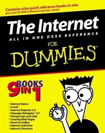 Internet All in One Desk Reference for Dummies: 9 books in 1. (with CD-ROM)
