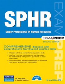 SPHR Exam Prep: Senior Professional in Human Resources (2nd Edition) (Exam Prep)