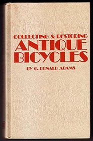 Collecting and Restoring Antique Bicycles