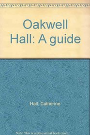 Oakwell Hall: A guide