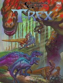 Complete Guide to T-Rex