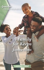 A Family for Keeps (Harlequin Heartwarming, No 425) (Larger Print)