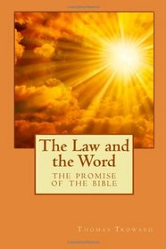 The Law and the Word: The Promise of the Bible