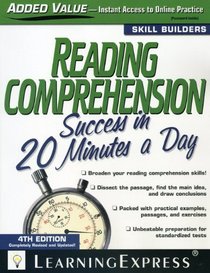 Reading Comprehension Success in 20 Minutes a Day, 4th Edition (Skill Builders)