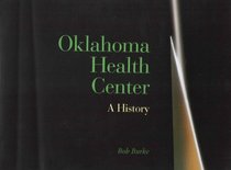 Oklahoma Health Center: A History