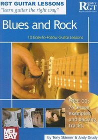 Guitar Lessons Blues and Rock: 10 Easy-to-follow Guitar Lessons (Rgt Guitar Lessons)