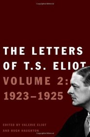 The Letters of T.S. Eliot: Volume 2: 1923-1925