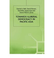 Towards Illiberal Democracy in Pacific Asia