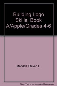 Building Logo Skills, Book A/Apple/Grades 4-6