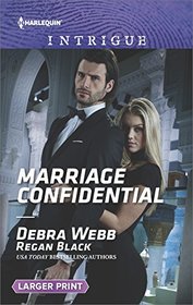 Marriage Confidential (Harlequin Intrigue, No 1720) (Larger Print)