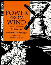 Power from Wind : A History of Windmill Technology