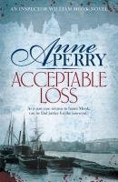 Acceptable Loss (William Monk, Bk 17)