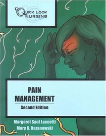 Quick Look Nursing: Pain Management