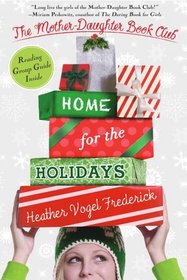 Home for the Holidays (Mother-Daughter Book Club, the)