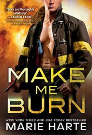 Make Me Burn (Turn Up the Heat)