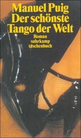 Der schnste Tango der Welt. Ein Fortsetzungsroman.