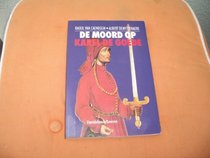 De moord op Karel de Goede (Dutch Edition)