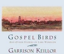 Gospel Birds And Other Stories Of Lake Wobegon (Audio Cassette)