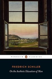 On the Aesthetic Education of Man (Penguin Classics)
