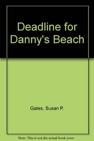 Deadline for Danny's Beach