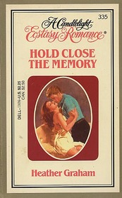 Hold Close the Memory (Candlelight Ecstasy , No 335)