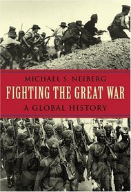 Fighting the Great War : A Global History