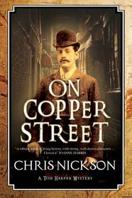 On Copper Street: A Victorian police procedural (A Tom Harper Mystery)