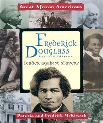 Frederick Douglass: Leader Against Slavery (Great African Americans Series)