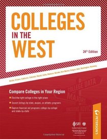 Colleges in the West: Compare Colleges in Your Region (Peterson's Colleges in the West)