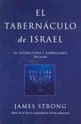 El Taberrnaculo de Israel: Tabernacle of Israel